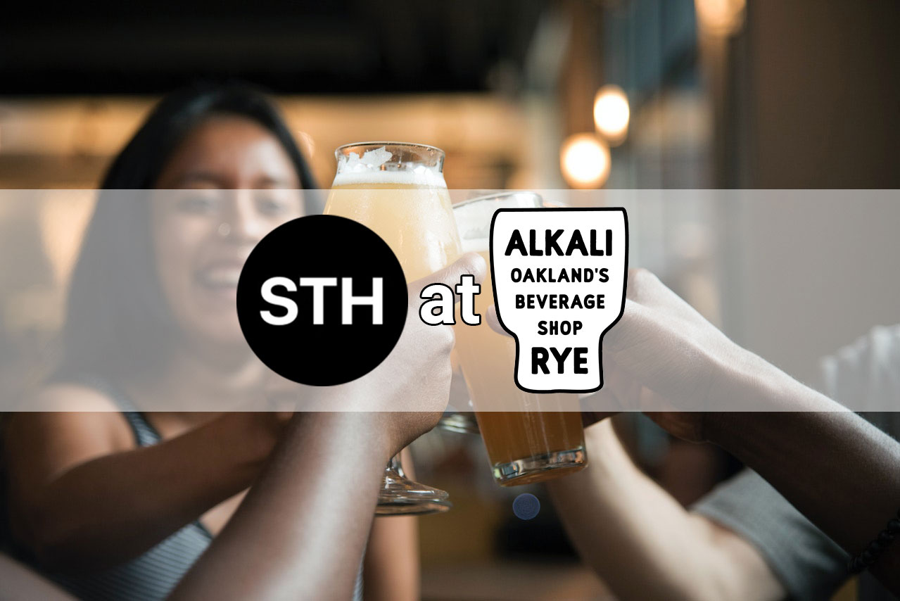 STH Ventures Happy Hour + Live Founder Office Hours: Oakland Edition